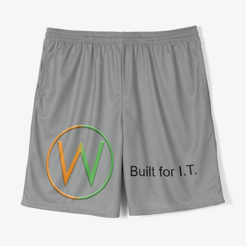 Shorts that are Built for I.T.